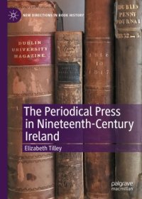 cover of the book The Periodical Press in Nineteenth-Century Ireland