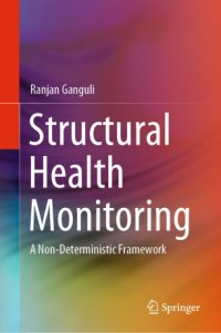 cover of the book Structural Health Monitoring: A Non-Deterministic Framework