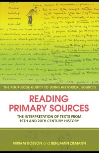 cover of the book Reading primary sources: the interpretation of texts from nineteenth- and twentieth-century history