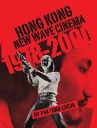 cover of the book Hong Kong New Wave Cinema (1978-2000)