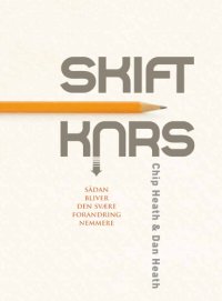 cover of the book Skift kurs: sådan bliver den svære forandring nemmere