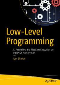 cover of the book Low-level programming C, assembly, and program execution on Intel 64 architecture