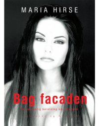 cover of the book Bag facaden: en personlig beretning om selvværd