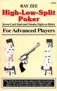 cover of the book High-low-split poker: seven-card stud and Omaha eight-or-better: for advanced players