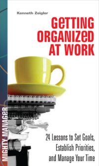 cover of the book Getting Organized at Work