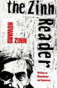 cover of the book The Zinn reader: writings on disobedience and democracy