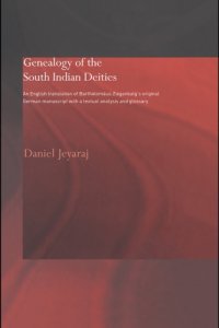 cover of the book Genealogy of the South Indian deities: an English translation of Bartholomäus Ziegenbalg's original German manuscript with a textual analysis and glossary