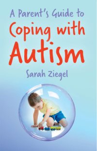 cover of the book Parent's Guide to Coping with Autism