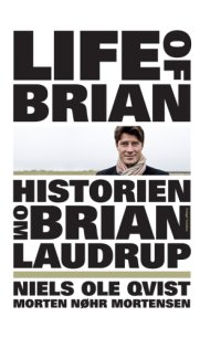 cover of the book Life of Brian – Historien om Brian Laudrup