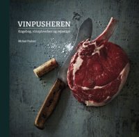 cover of the book Vinpusheren: kogebog, vinoplevelser og rejsetips