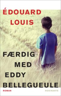 cover of the book Færdig med Eddy Bellegueule