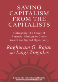 cover of the book Saving capitalism from the capitalists: unleashing the power of financial markets to create wealth and spread opportunity