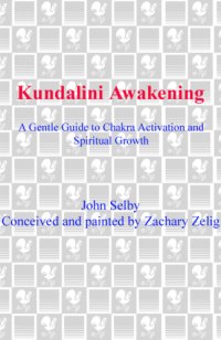 cover of the book Kundalini awakening: a gentle guide to chakra activation and spiritual growth