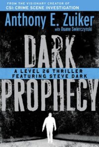 cover of the book Dark prophecy: a Level 26 thriller featuring Steve Dark