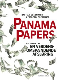 cover of the book Panama Papers: Historien om en verdensomspændende afsløring