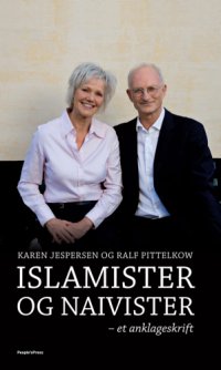 cover of the book Islamister og naivister: et anklageskrift