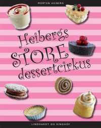 cover of the book Heibergs store dessertcirkus