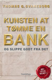 cover of the book Kunsten at tømme en bank – og slippe godt fra det