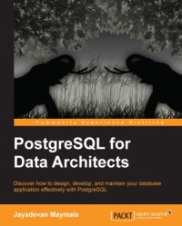 cover of the book PostgreSQL for data architects discover how to design, develop, and maintain your database application effectively with PostgreSQL