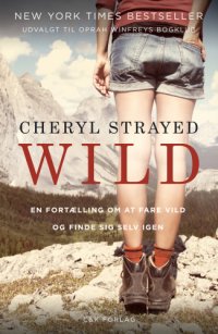 cover of the book Wild: en fortælling om at fare vild og finde sig selv igen