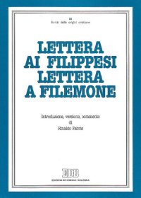 cover of the book Lettera ai Filippesi. Lettera a Filemone. Introduzione, versione, commento