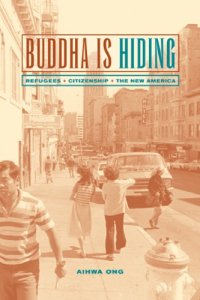 cover of the book Buddha is hiding: refugees, citizenship, the new America