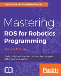 cover of the book Mastering ROS for Robotics Programming