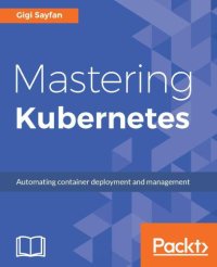 cover of the book Mastering Kubernetes