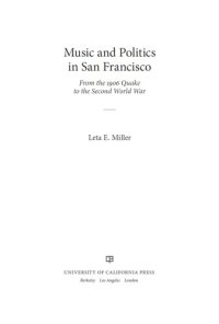 cover of the book Music and politics in San Francisco: from the 1906 quake to the Second World War