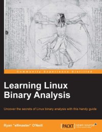 cover of the book Learning Linux binary analysis: uncover the secrets of Linux binary analysis with this handy guide