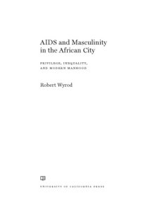 cover of the book AIDS and masculinity in the African city: privilege, inequality, and modern manhood