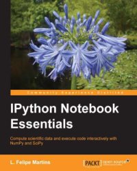 cover of the book IPython notebook essentials: compute scientific data and execute code interactively with NumPy and SciPy