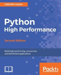 cover of the book Python high performance: build robust application by implementing concurrent and distributed processing techniques