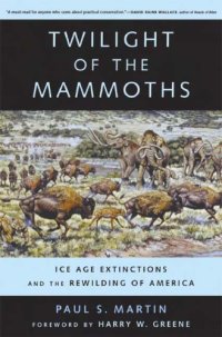 cover of the book Twilight of the Mammoths: the Last Entire Earth