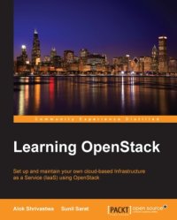 cover of the book Learning OpenStack: set up and maintain your own cloud-based infrastructure as a service (IaaS) using OpenStack