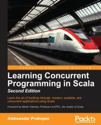 cover of the book Learning concurrent programming in Scala: learn the art of building intricate, modern, scalable, and concurrent applications using Scala