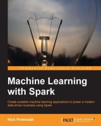 cover of the book Machine learning with Spark: create scalable machine learning applications to power a modern data-driven business using Spark