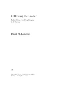 cover of the book Following the leader: ruling China, from Deng Xiaoping to Xi Jinping