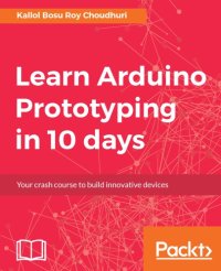 cover of the book Learn Arduino prototyping in 10 days: build it, test it, learn, try again!