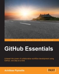 cover of the book GitHub Essentials: unleash the power of collaborative workflow development using GitHub, one step at a time