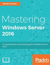 cover of the book Mastering Windows Server 2016