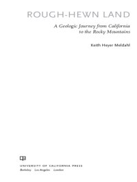 cover of the book Rough-hewn land: a geologic journey from California to the Rocky Mountains