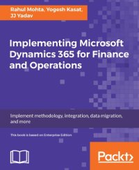 cover of the book Implementing microsoft dynamics 365 for finance and operations implement methodology, integration, data migration, and more