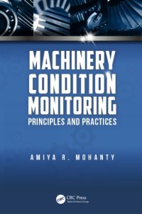 cover of the book MACHINERY CONDITION MONITORING: principles and practices