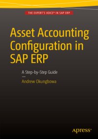 cover of the book Asset accounting configuration in SAP ERP: a step-by-step guide