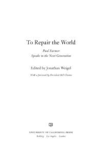 cover of the book To repair the world: Paul Farmer speaks to the next generation