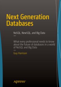 cover of the book Next generation databases: NoSQL, NewSQL, and Big Data