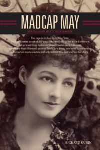 cover of the book Madcap May: mistress of myth, men & hope