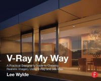 cover of the book V-Ray my way: a practical designers guide to creating realistic imagery using V-Ray & 3ds max