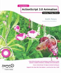 cover of the book Foundation ActionScript 3.0 Animation: Making Things Move!